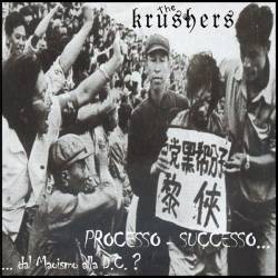 The Krushers : Processo - Successo... The Krushers : Processo - Successo...